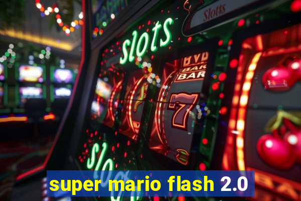 super mario flash 2.0